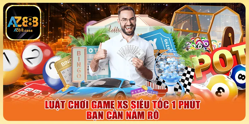 Xổ Số Siêu Tốc 1 Phút - Quay Thưởng Nhanh, Nhận Quà Khủng 3 Luật chơi game XS siêu tốc 1 phút bạn cần nắm rõ